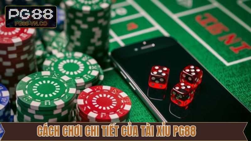 Tài Xỉu PG88 - Ưu Tiên Số Một Của Nhiều Người Chơi Cá Cược  4 Những thông tin cơ bản nên nắm rõ về tài xỉu PG88