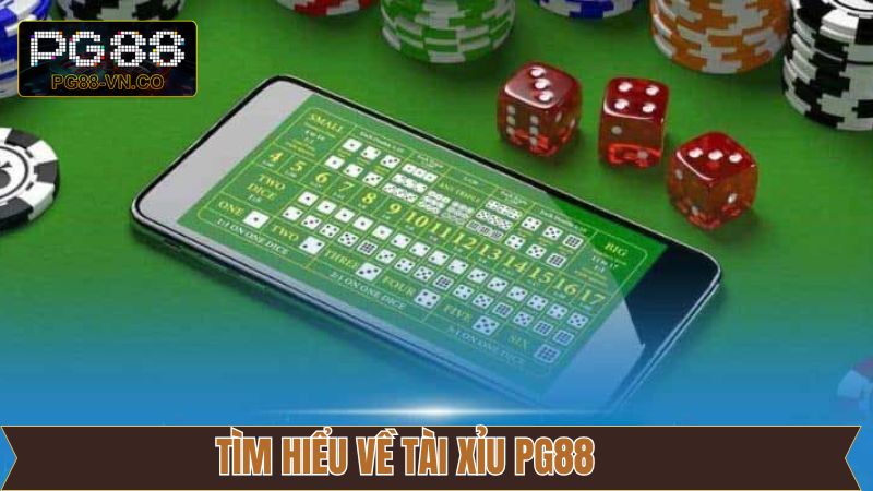 Tài Xỉu PG88 - Ưu Tiên Số Một Của Nhiều Người Chơi Cá Cược  2 Thông tin khái quát liên quan đến tài xỉu tại PG88