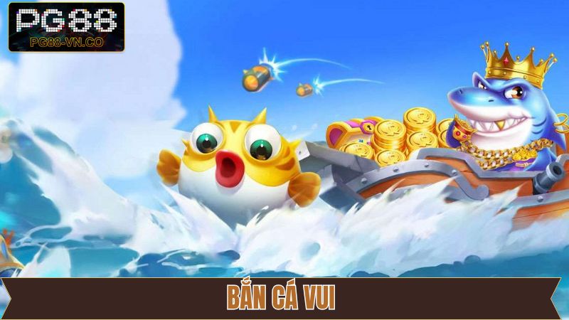 Bắn Cá Vui - Thử Thách Đỉnh Cao, Rinh Quà May Mắn Tại PG88 1 Bắn Cá Vui - Thử Thách Đỉnh Cao, Rinh Quà May Mắn Tại PG88
