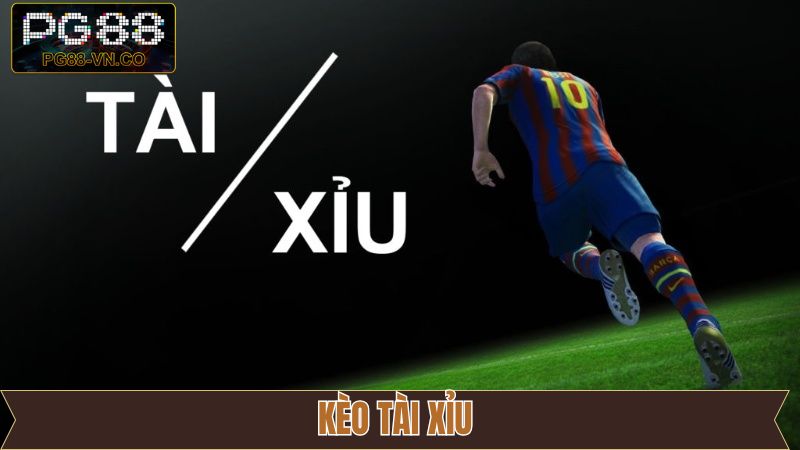 Kèo Tài Xỉu - Tham Gia Cược Bóng Đá Thú Vị Hơn Tại PG88 1 Kèo Tài Xỉu - Tham Gia Cược Bóng Đá Thú Vị Hơn Tại PG88