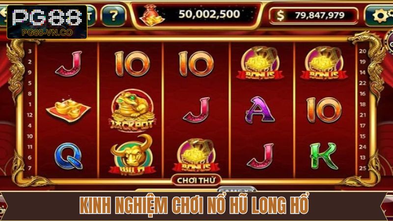 Nổ Hũ Long Hổ PG88 – Trải Nghiệm Quay Hũ Mới Mẻ Và Kịch Tính  4 Mẹo chơi nổ hũ Long Hổ đem lại hiệu quả