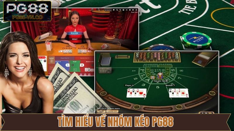 Nhóm Kéo PG88 - Bí Quyết Thắng Cược, Lợi Ích Đáng Kể  2 Một vài thông tin giới thiệu nhóm kéo PG88